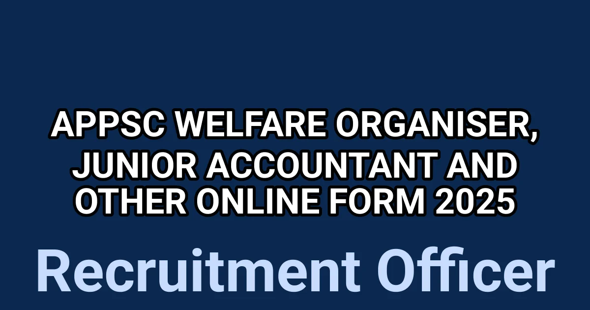 APPSC Welfare Organiser, Junior Accountant and Other Online Form 2025 1 tmp0vum9vr9