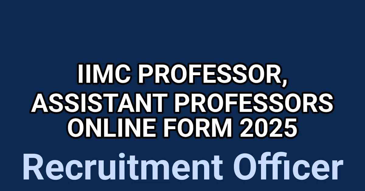 IIMC Professor, Assistant Professors Online Form 2025 1 tmp1l49n1d3