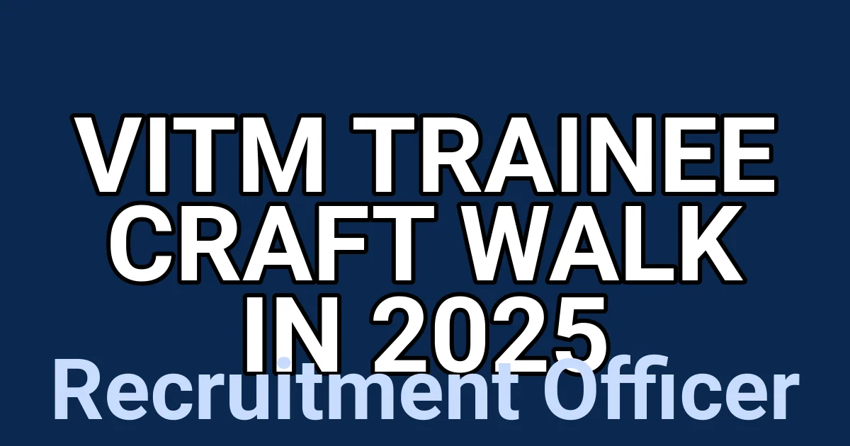 VITM Trainee Craft Walk in 2025 1 tmp2fvtvt71