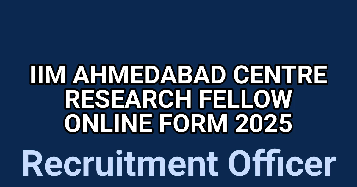 IIM Ahmedabad Centre Research Fellow Online Form 2025 1 tmp48z5vn4s
