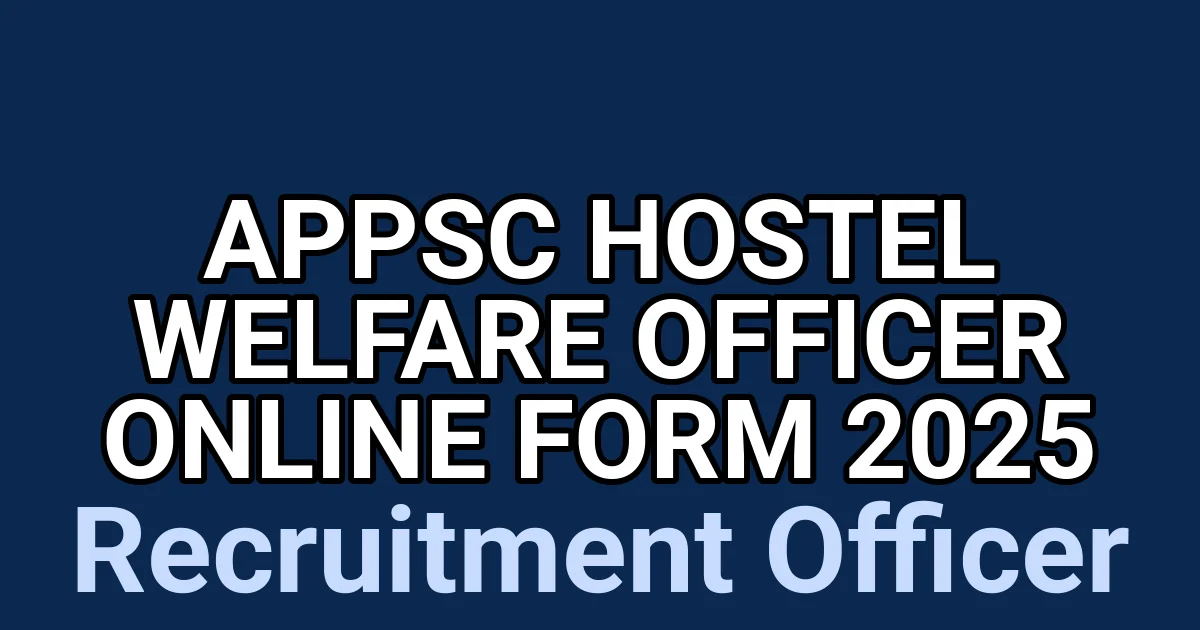 APPSC Hostel Welfare Officer Online Form 2025 1