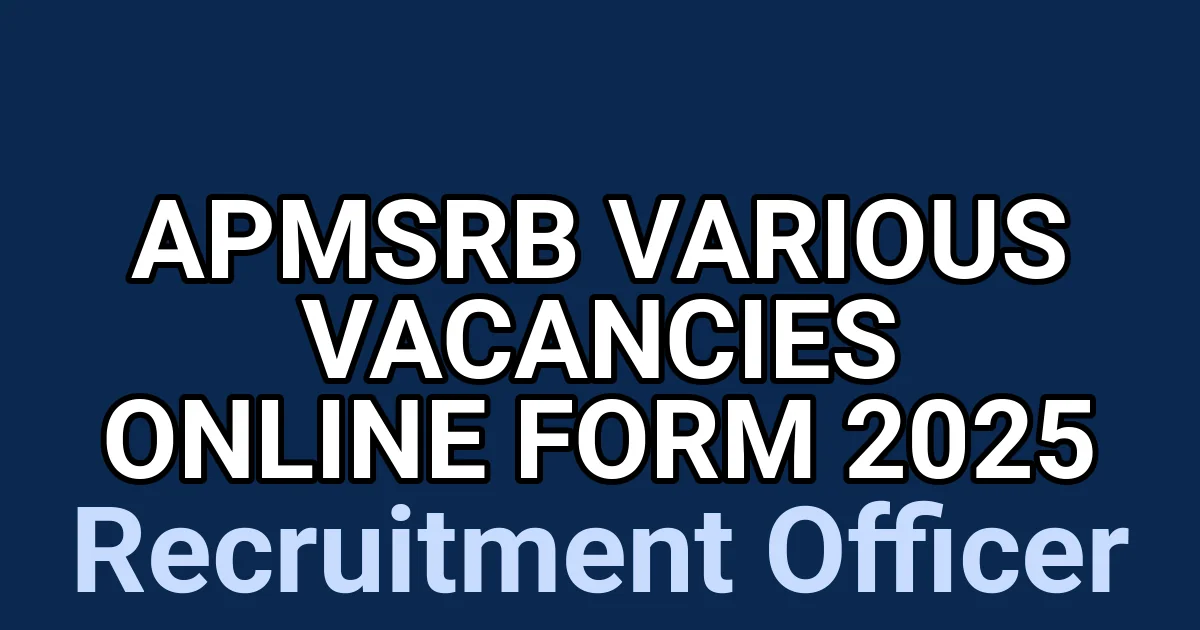 APMSRB Various Vacancies Online Form 2025 1 tmp6fhzf2zt