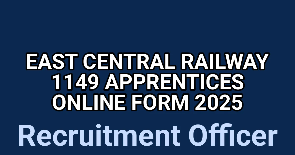 East Central Railway 1149 Apprentices Online Form 2025 1 tmp6ib596lg