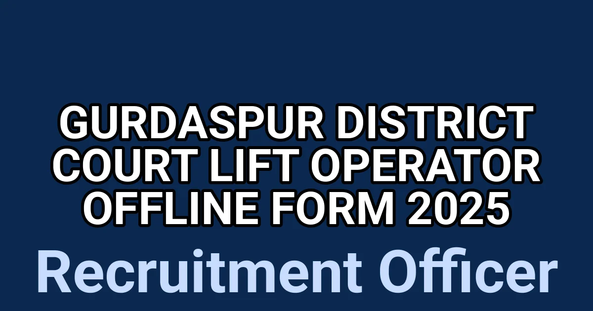 Gurdaspur District Court Lift Operator Offline Form 2025 1 tmp6k6u8nks