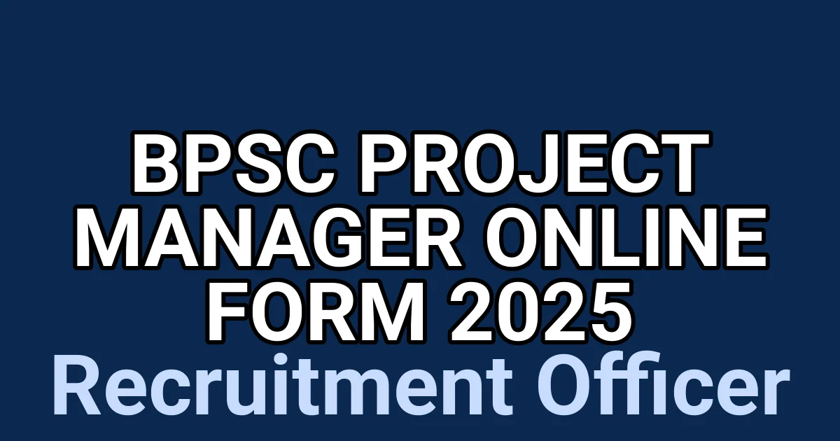 BPSC Project Manager Online Form 2025 1 tmp7qoy2zqr