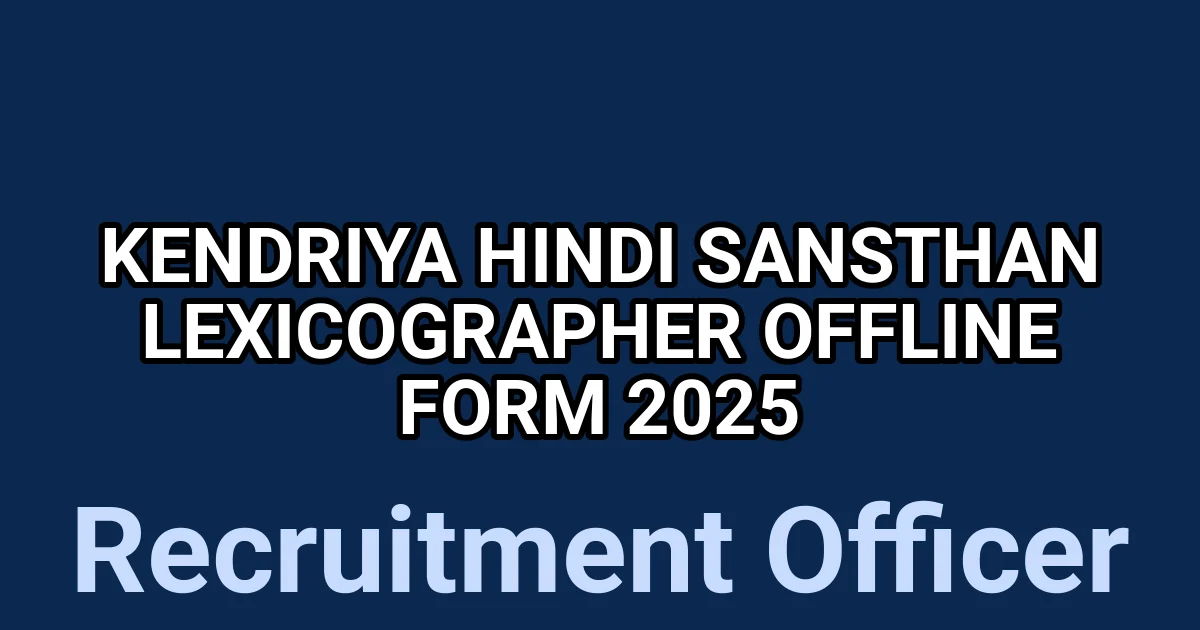 Kendriya Hindi Sansthan Lexicographer Offline Form 2025 1 tmp7z0s7lut