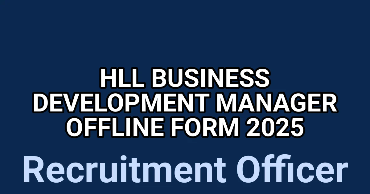 HLL Business Development Manager Offline Form 2025 1