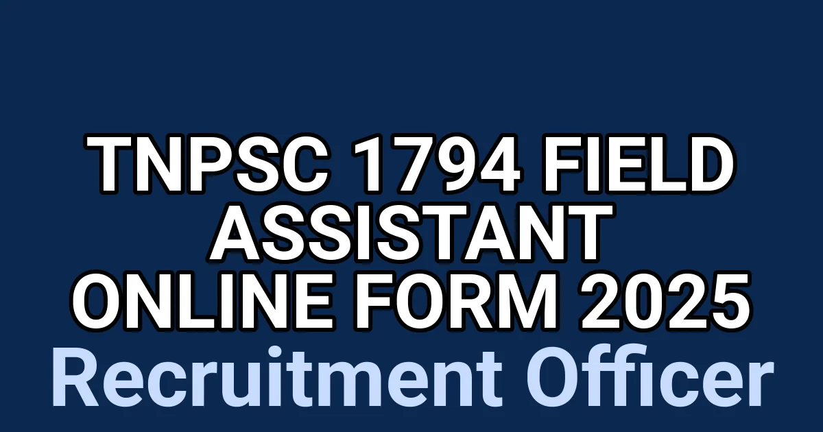 TNPSC 1794 Field Assistant Online Form 2025 1 tmp91h4fqhj