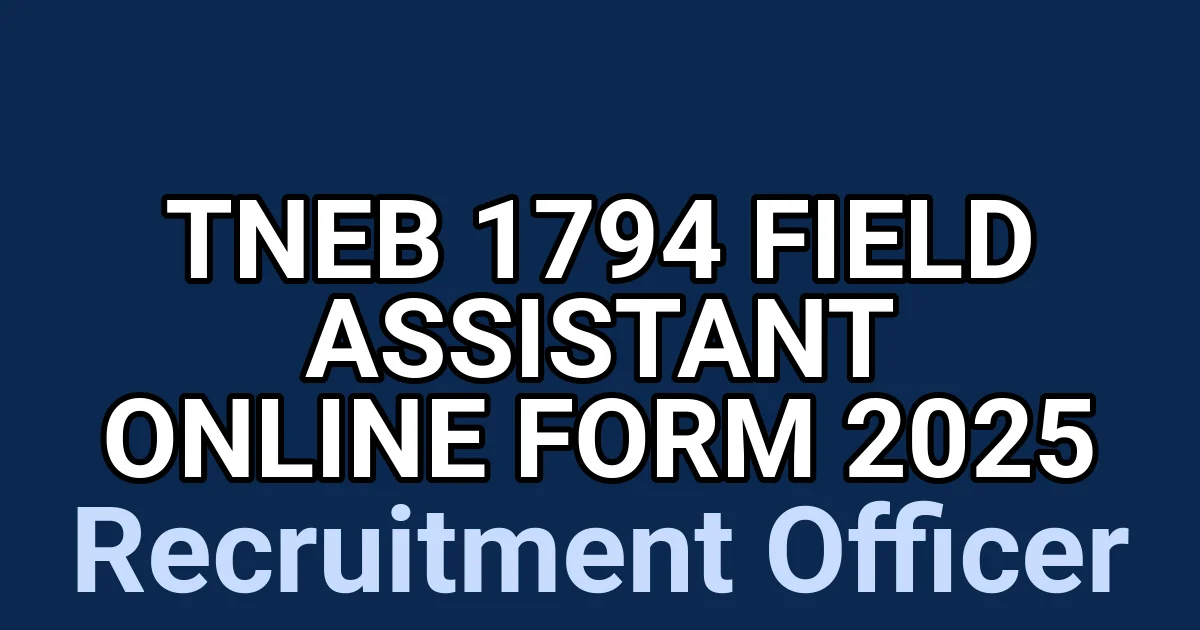 TNEB 1794 Field Assistant Online Form 2025 1 tmp98zqrg8z