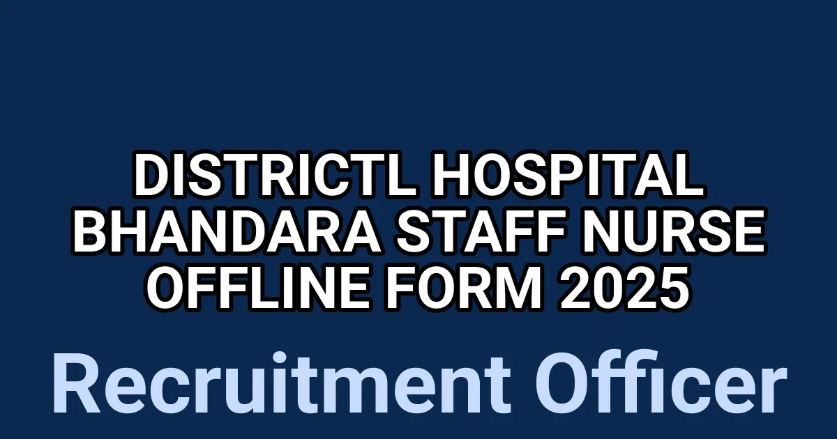 Districtl Hospital Bhandara Staff Nurse Offline Form 2025 1 tmp9h9owfdy