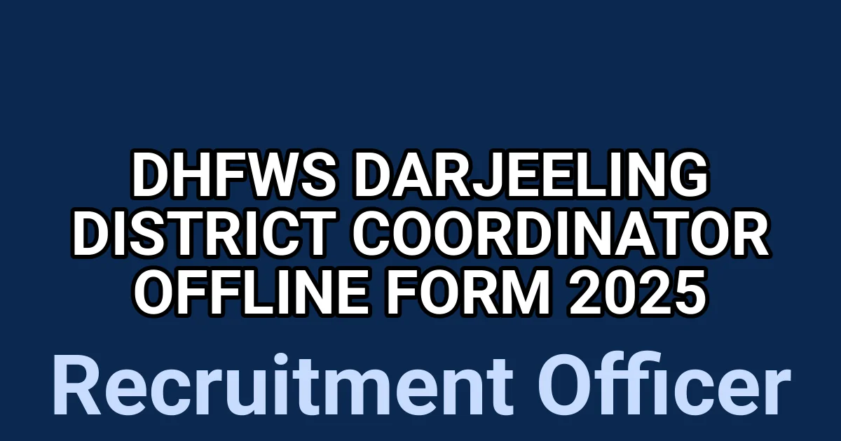 DHFWS Darjeeling District Coordinator Offline Form 2025 1 tmp 415gr01