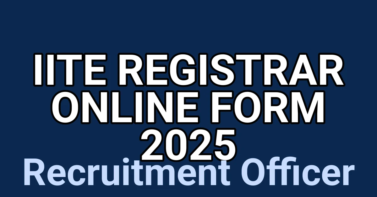 IITE Registrar Online Form 2025 1