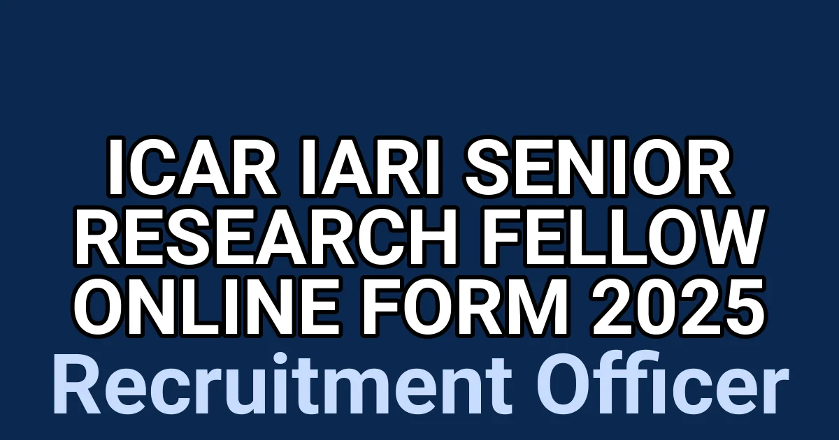 ICAR IARI Senior Research Fellow Online Form 2025 1
