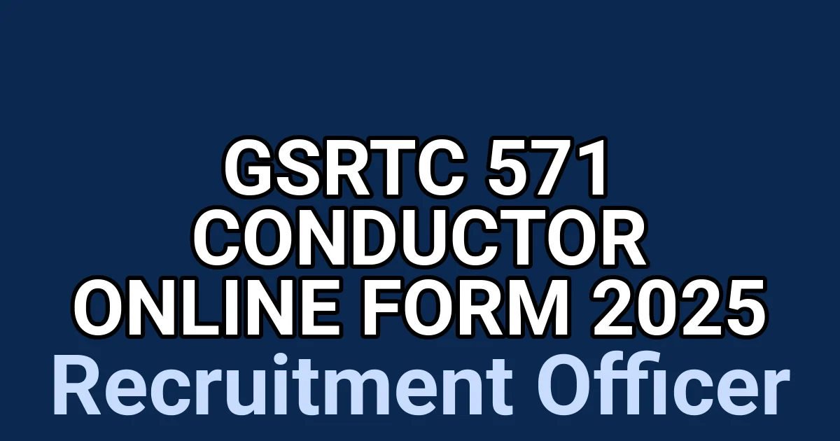 GSRTC 571 Conductor Online Form 2025 1 tmpb 0ntbqn