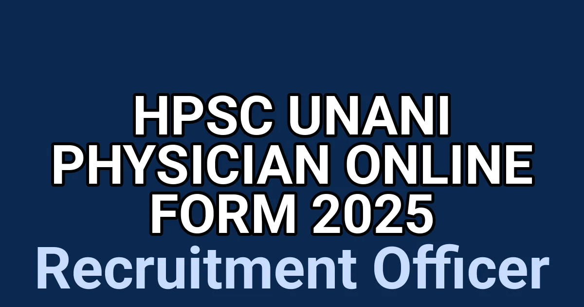 HPSC Unani Physician Online Form 2025 1 tmpb ccbhnj