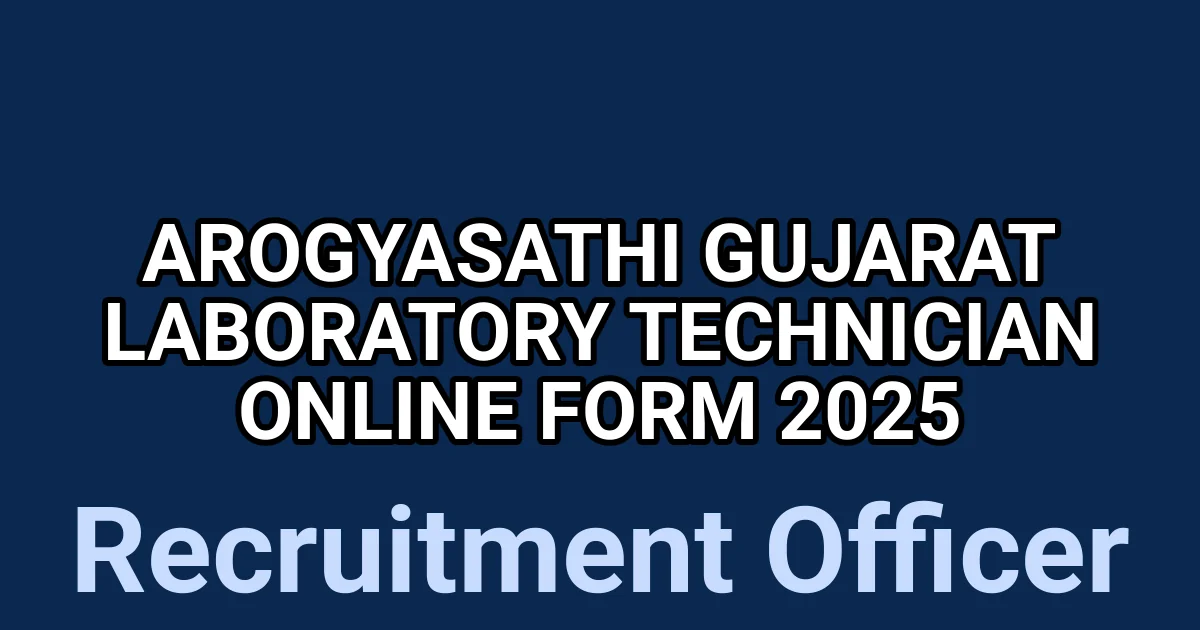 Arogyasathi Gujarat Laboratory Technician Online Form 2025 1 tmpc8mmepar