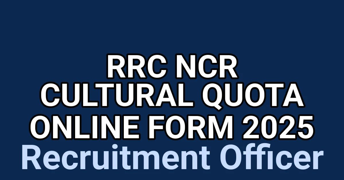 RRC NCR Cultural Quota Online Form 2025 1 tmpctoh5nte