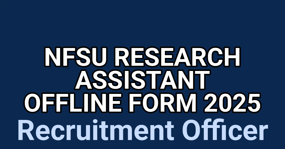 NFSU Research Assistant Offline Form 2025 1 tmpcuryo9ey