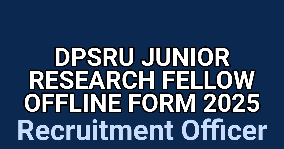 DPSRU Junior Research Fellow Offline Form 2025 1 tmpdzleuvr