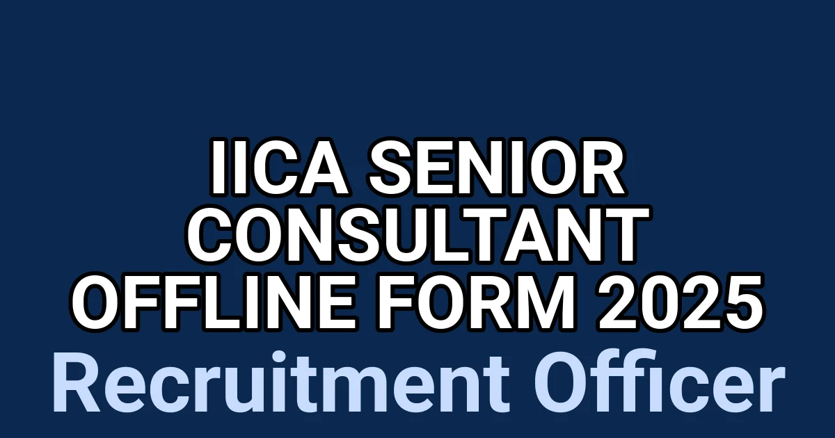 IICA Senior Consultant Offline Form 2025 1 tmpepr1jtsm