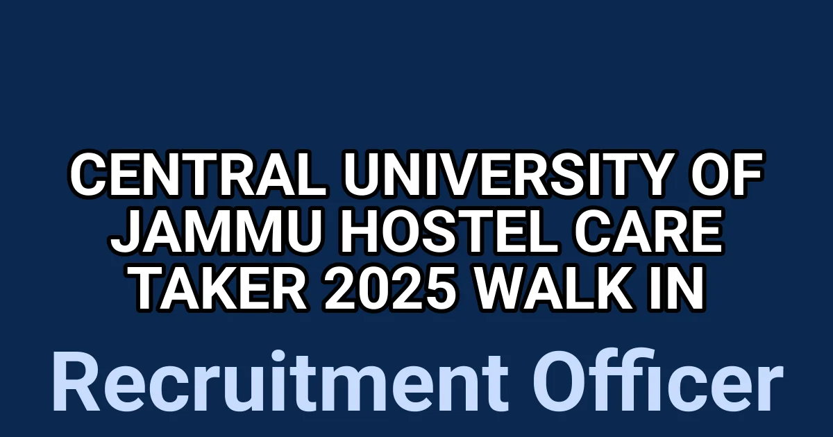 Central University of Jammu Hostel Care Taker 2025 Walk in 1