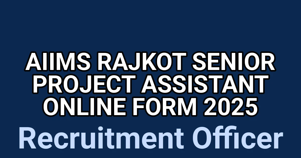 AIIMS Rajkot Senior Project Assistant Online Form 2025 1 tmpggo68mn