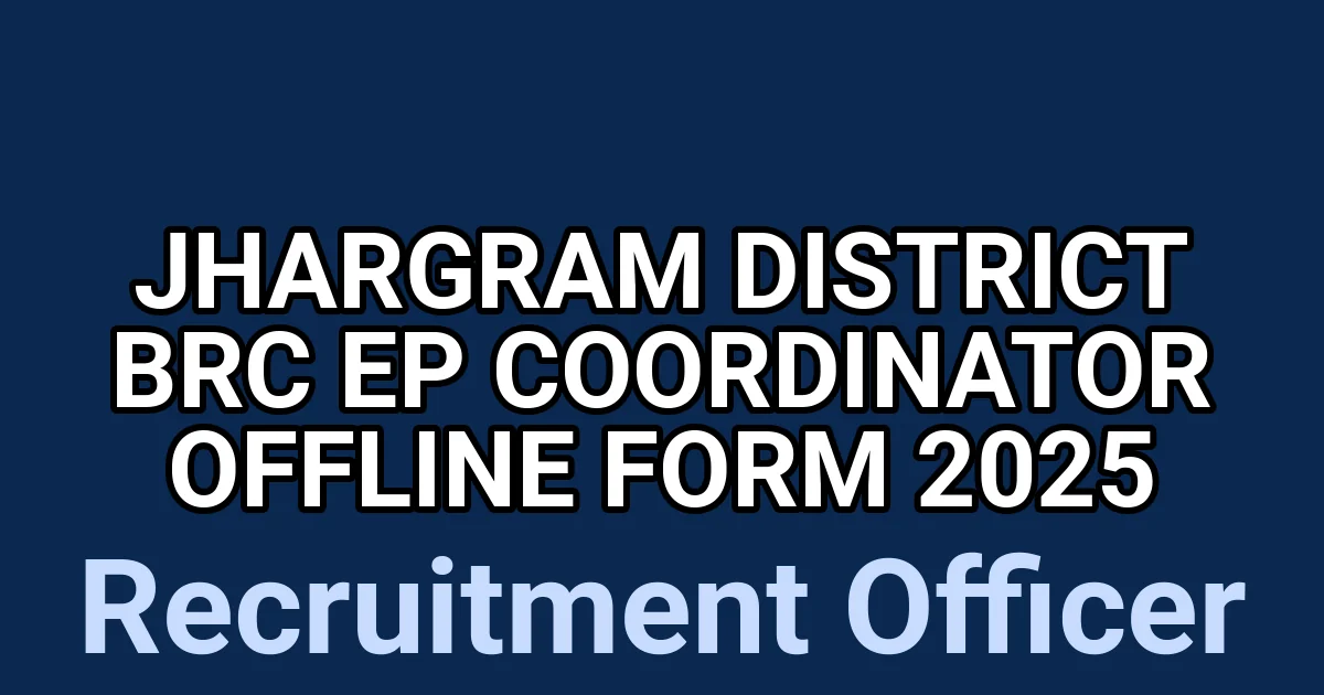 Jhargram District BRC EP Coordinator Offline Form 2025 1 tmpgwls4hei