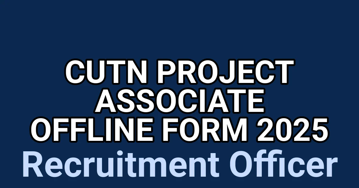 CUTN Project Associate Offline Form 2025 1 tmpgzzhmyjr