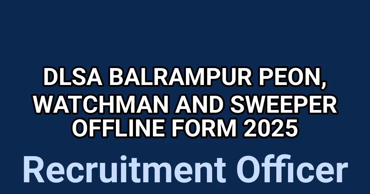DLSA Balrampur Peon, Watchman and Sweeper Offline Form 2025 1 tmpi6wc500w
