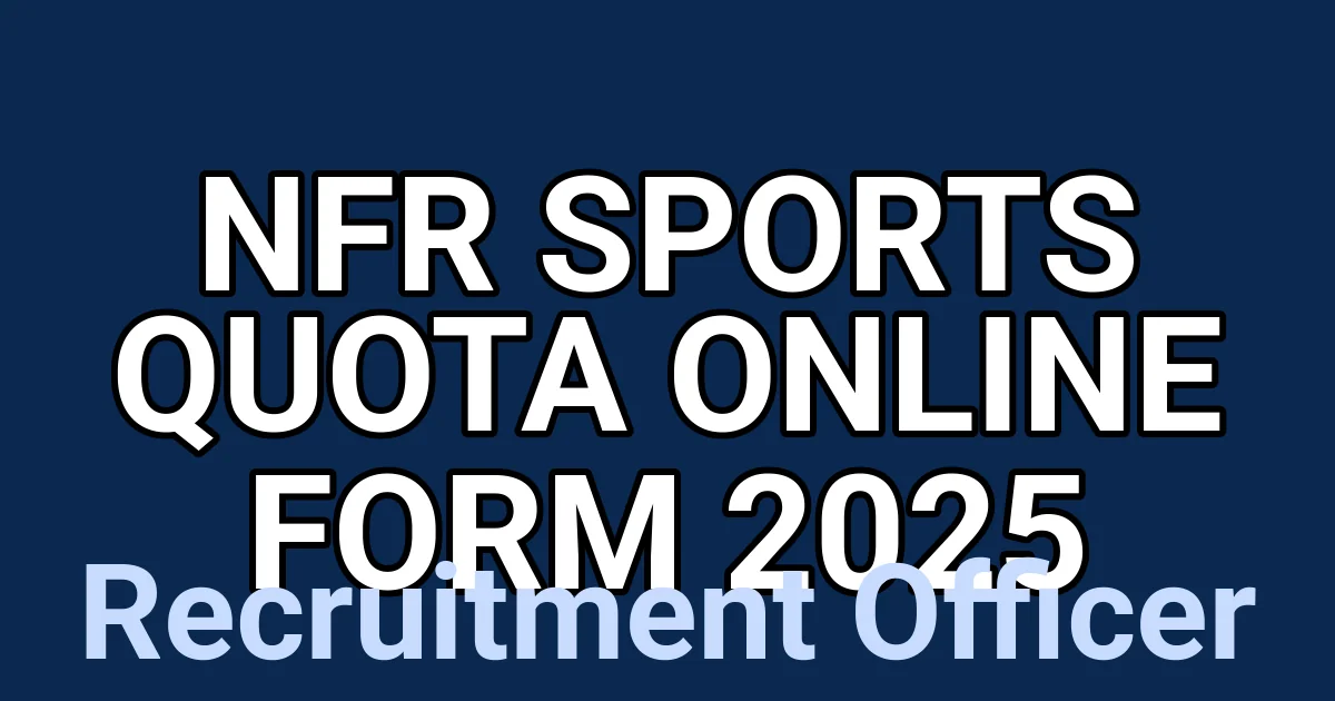NFR Sports Quota Online Form 2025 1 tmpi9v439dk