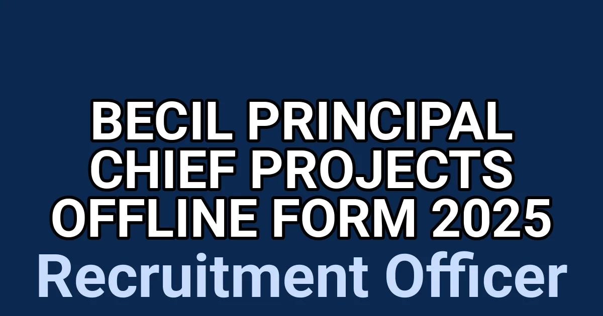 BECIL Principal Chief Projects Offline Form 2025 1 tmpkghwnvph
