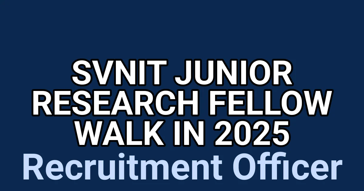 SVNIT Junior Research Fellow Walk in 2025 1 tmpksojpfug