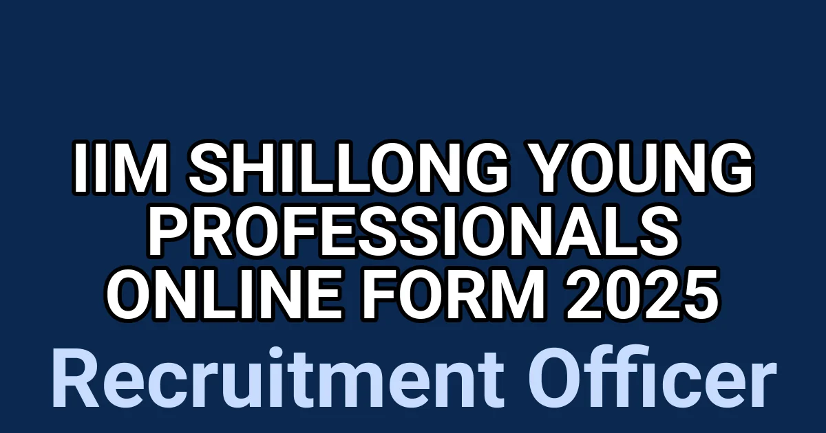 IIM Shillong Young Professionals Online Form 2025 1 tmplakm5wy4