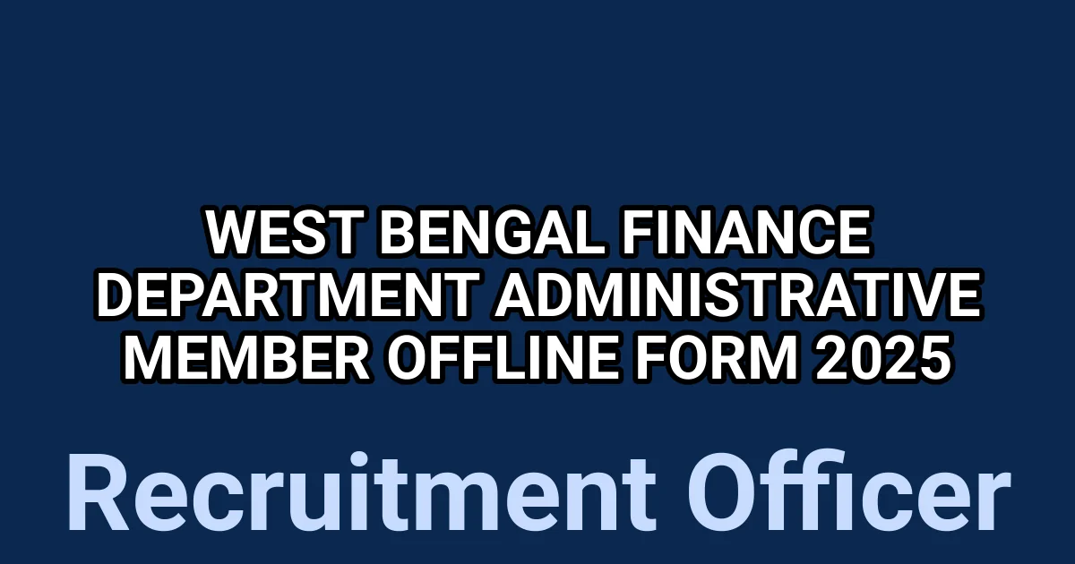 West Bengal Finance Department Administrative Member Offline Form 2025 1 tmpmgcc95w2