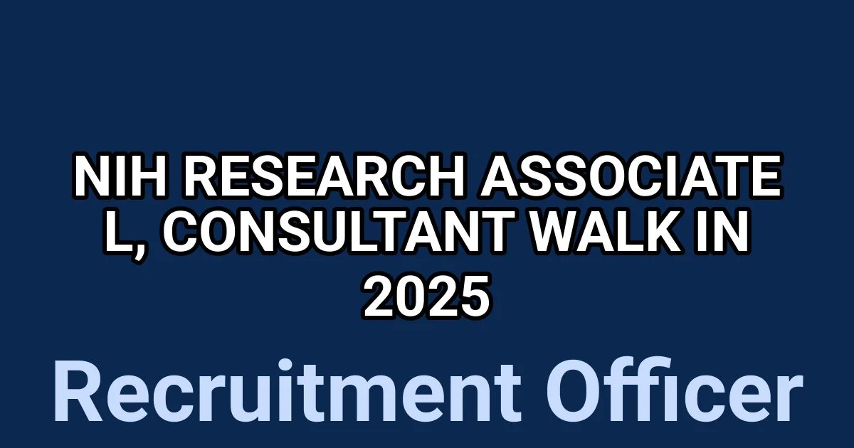 NIH Research Associate l, Consultant Walk in 2025 1 tmpmiu96umd