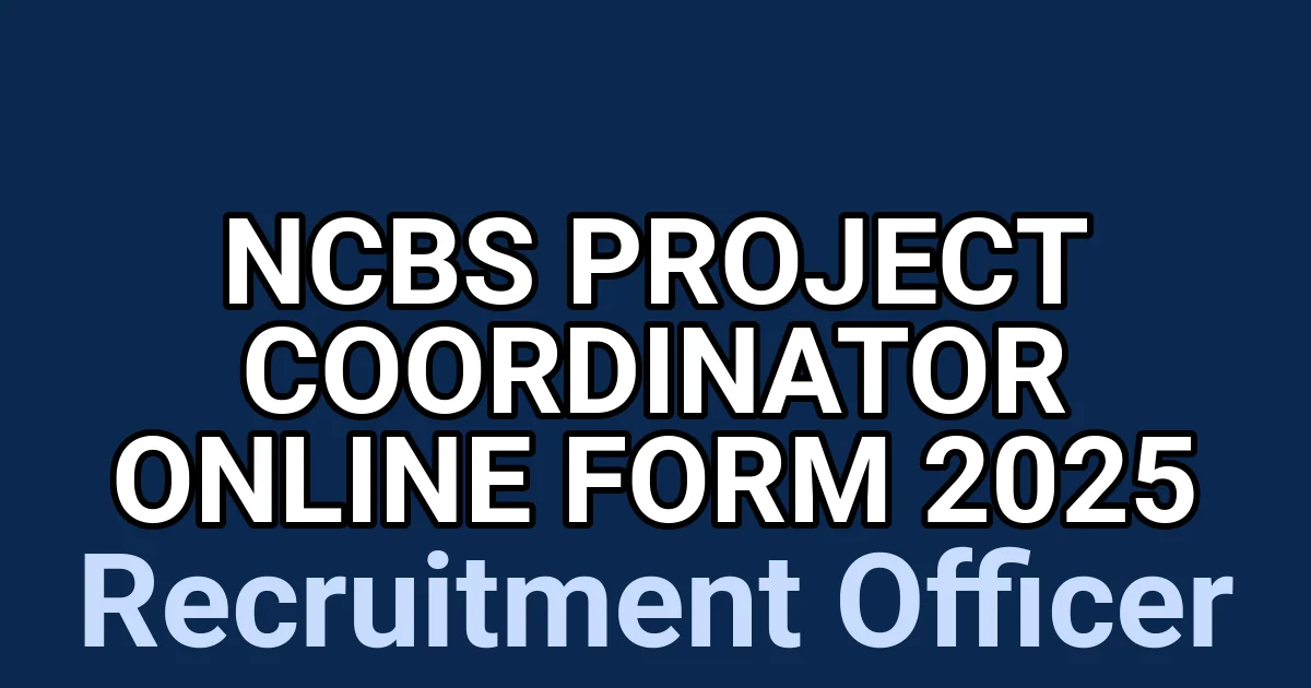 NCBS Project Coordinator Online Form 2025 1