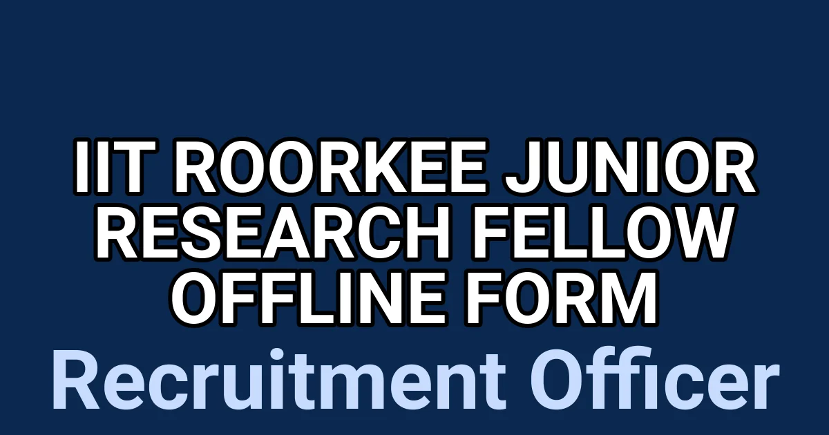 IIT Roorkee Junior Research Fellow Offline Form 1 tmpn94gqed5