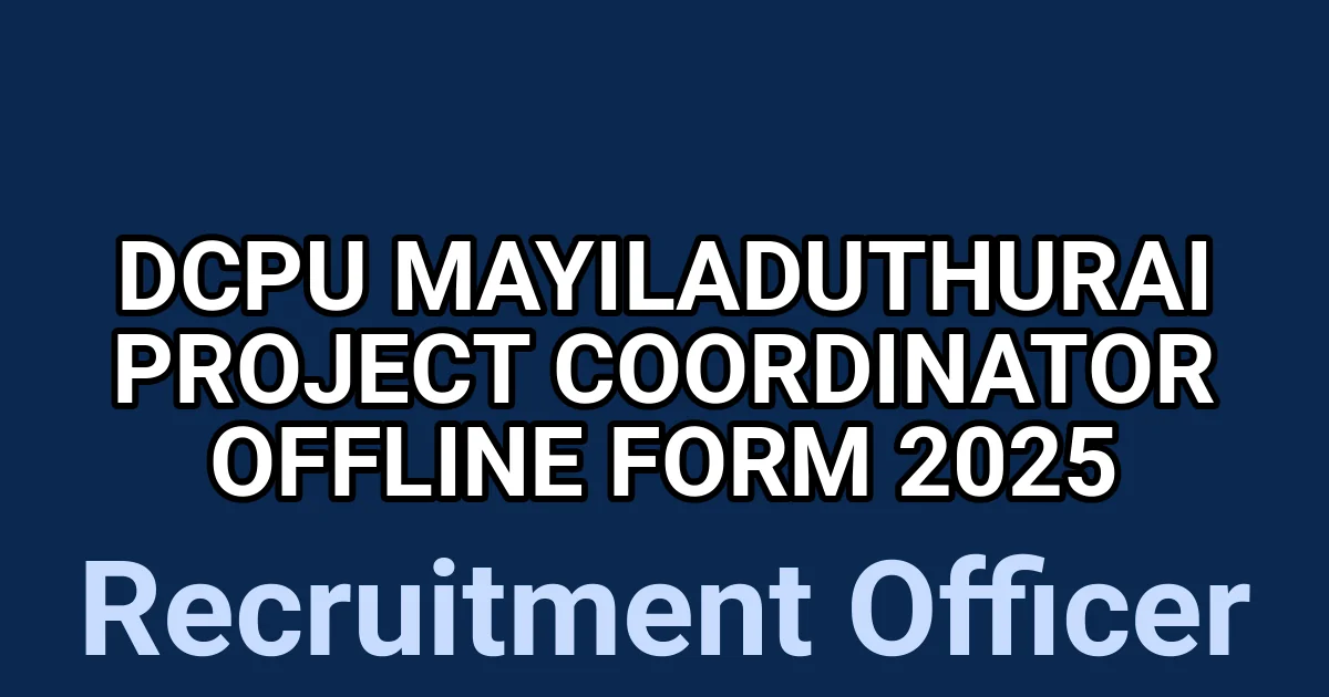DCPU Mayiladuthurai Project Coordinator Offline Form 2025 1 tmpnmwmmkes
