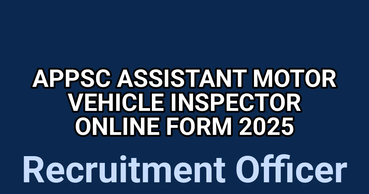 APPSC Assistant Motor Vehicle Inspector Online Form 2025 1 tmpo2sbiudz