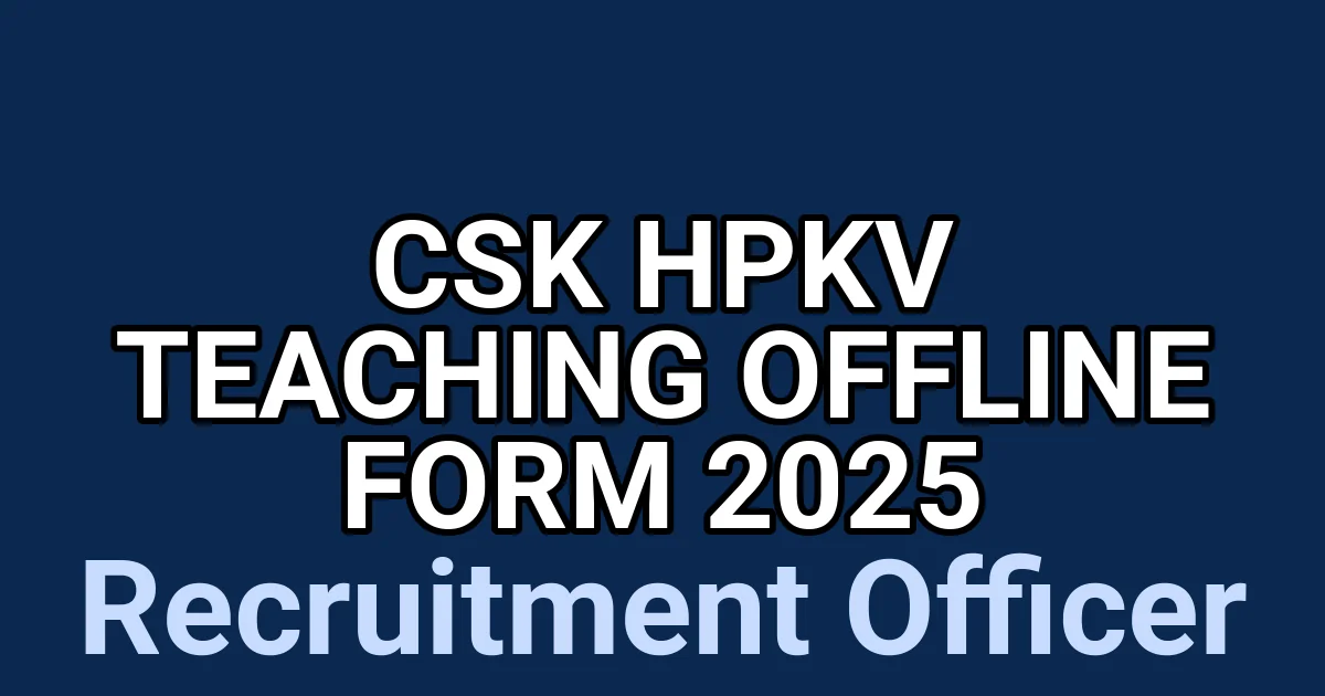 CSK HPKV Teaching Offline Form 2025 1 tmpo5gsvkjp