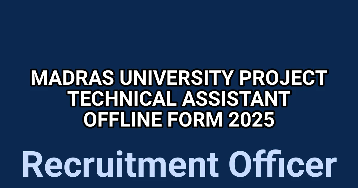 Madras University Project Technical Assistant Offline Form 2025 1 tmprvw96 fq