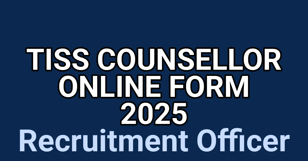 TISS Counsellor Online Form 2025