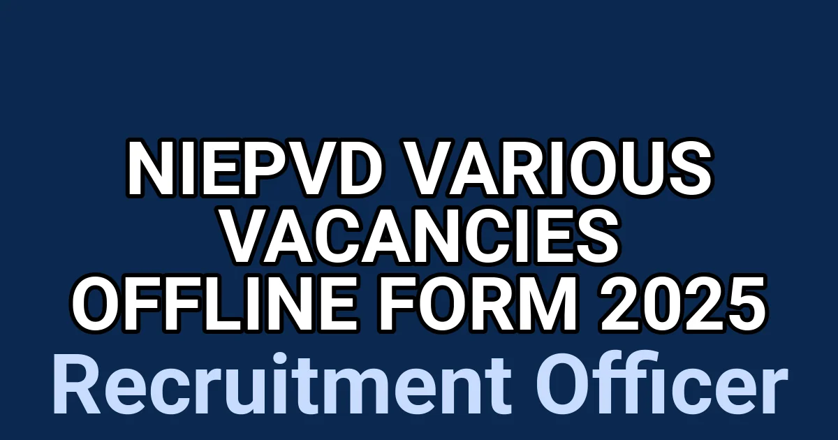 NIEPVD Various Vacancies Offline Form 2025 1 tmps511faz1