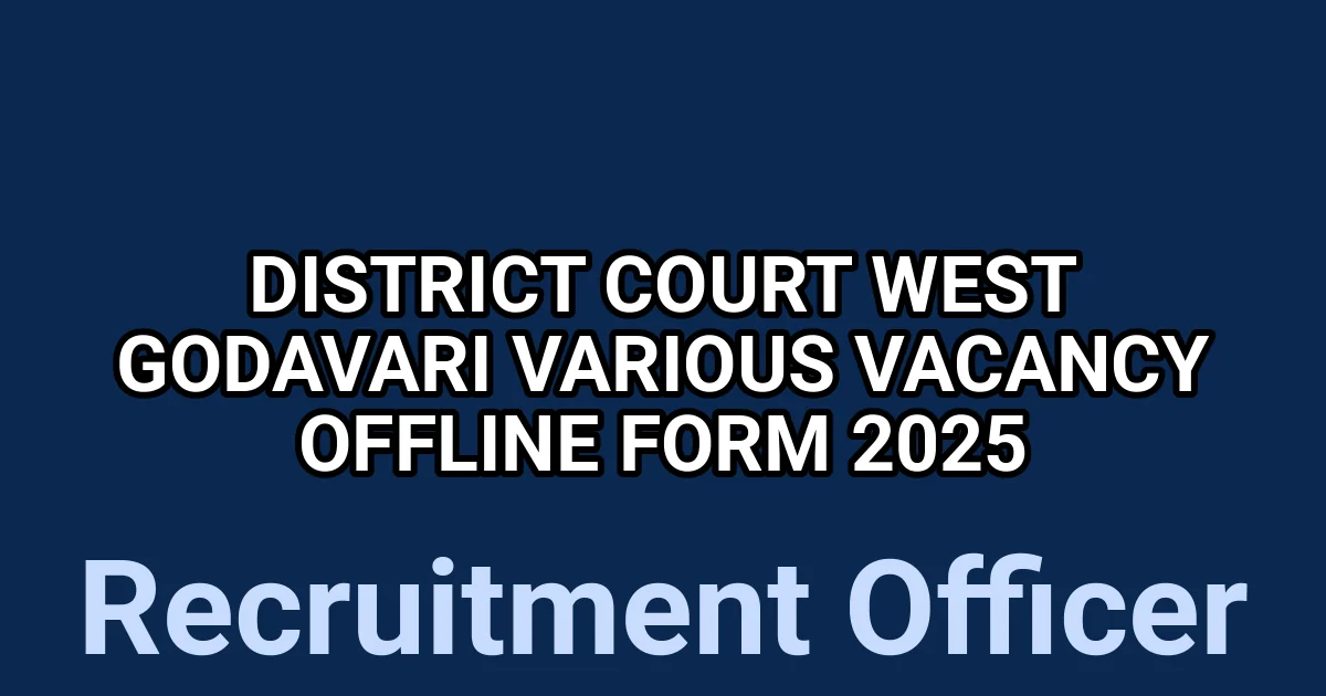 District Court West Godavari Various Vacancy Offline Form 2025 1 tmpua d1 7m