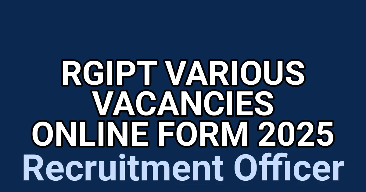RGIPT Various Vacancies Online Form 2025 1 tmputig1t4a