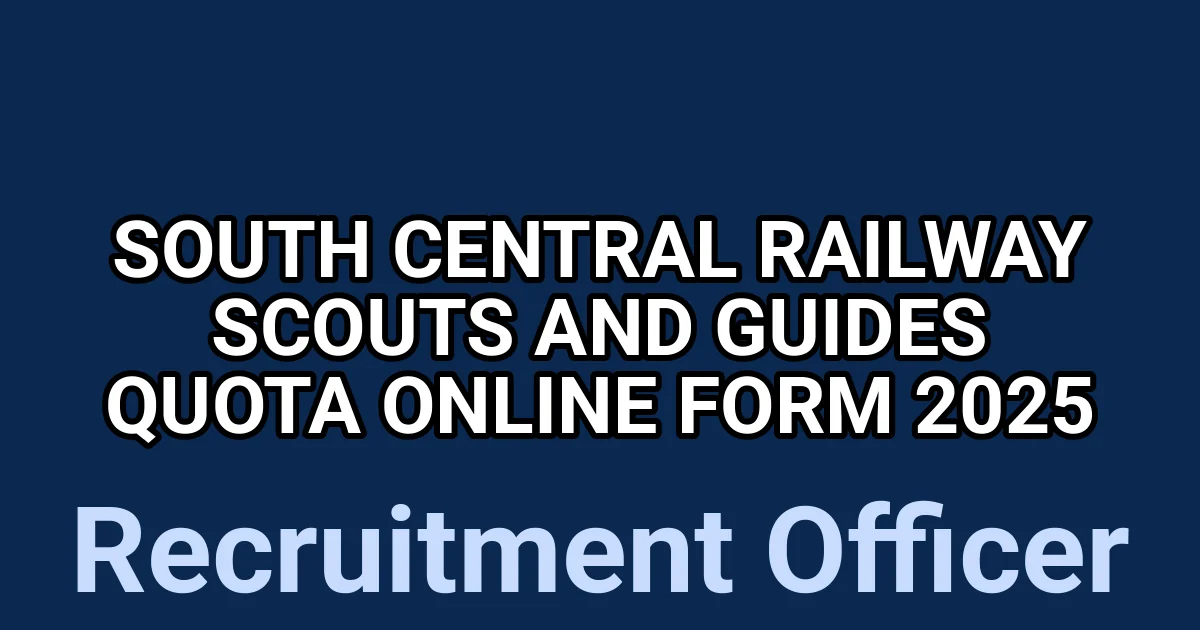 South Central Railway Scouts and Guides Quota Online Form 2025 1 tmpv1qjbmqu