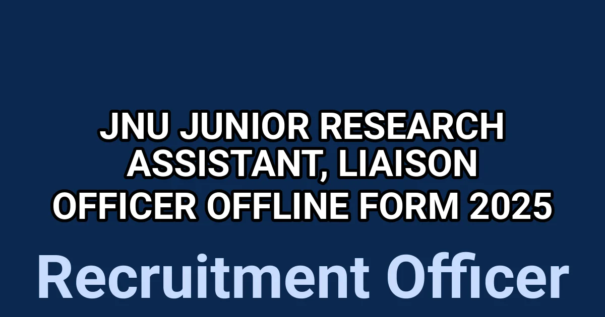 JNU Junior Research Assistant, Liaison Officer Offline Form 2025 1 tmpvaftucr7