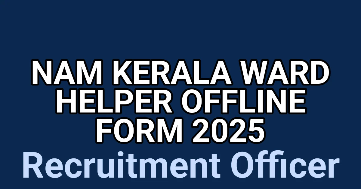 NAM Kerala Ward Helper Offline Form 2025 1 tmpvq45tdt0