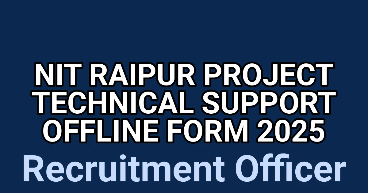 NIT Raipur Project Technical Support Offline Form 2025 1 tmpvstc mob