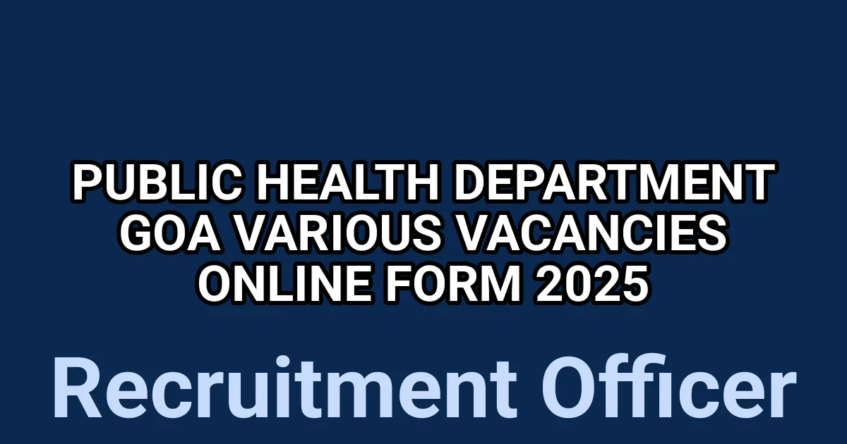 Public Health Department Goa Various Vacancies Online Form 2025 1 tmpw4o2ero0